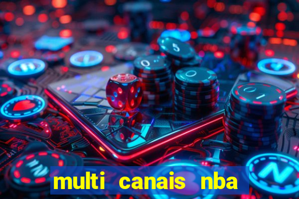 multi canais nba ao vivo